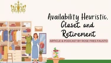 Availability heuristic, closet and retirement